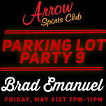 Arrow Sports Club presents PARKING LOT PARTY 9