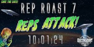 Rep Roast 7: Reps Attack