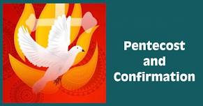 Confirmation Day/Pentecost