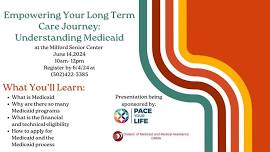 Empowering Your Long Term Care Journey: Understanding Medicaid