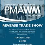PMAWM Reverse Trade Show