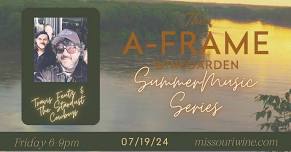 The A-Frame Winegarden Summer Music Series- Travis Feutz & The Stardust cowboys