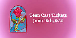 Beauty and the Beast Jr  Teen Cast 5:30 Performance