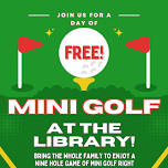 Mini-Golf at the Library