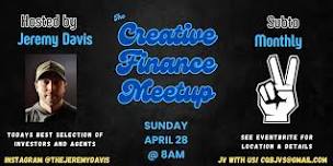 Creative Finance Monthly Meetup with Jeremy Davis & SUBTO