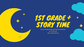 1st Grade + Story Time