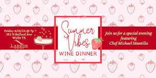 Summer Vibes Wine Dinner at Landon Winery Wylie