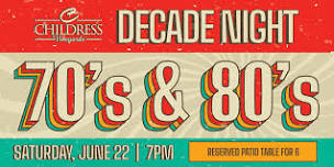 Decade Night: 70’s & 80's - Reserved Patio Table Seating for Six