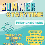 Summer Storytime (For PreK-2nd Grade & Family)