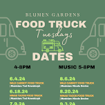 Food Truck Tuesday at Blumen Gardens