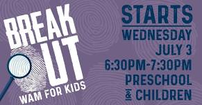 Breakout: WAM For Kids (Wednesday Are Marvelous)