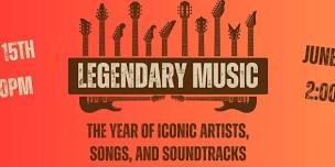 Legendary Music: the year of iconic artists, songs, and soundtracks