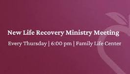 New Life Recovery Ministry Meeting