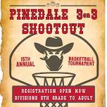 Pinedale 3 on 3 Shootout Basketball Tournament
