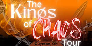 Kings of Chaos in Guymon
