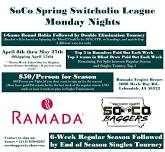 SoCo Spring Switcholio - Monday Nights Week #6