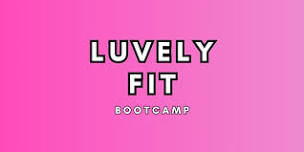 LUVELY Fit Bootcamp