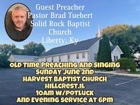 Old Time Singing and Preaching at Harvest Baptist Church Morning and Evening Service 10am & 6pm