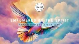Empowered by the Spirit: An Outpouring of Love on Zoom