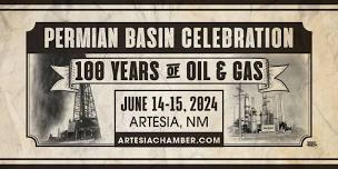 Permian Basin Celebration - 100 years of Oil & Gas