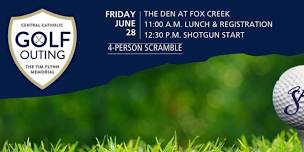 Central Catholic Golf Outing - The Tim Flynn Memorial