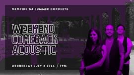 Memphis Summer Concerts ft Weekend ComeBack Acoustic