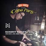 CUBA PARTY: DANGDUT BANGET