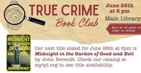 True Crime Book Club: Midnight in the Garden of Good and Evil by John Berendt