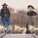 Mo & Mary Mac @ Naked Mountain Winery & Vineyards