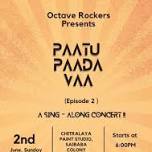 PAATU PAADA VAA -Sing along concert