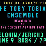 The Toby Tobias Ensemble @ Temple Or Elohim, A Community Reform Congregation