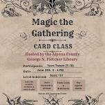 Magic the Gathering Card 101 Class