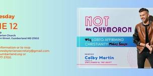 Colby Martin: Not an Oxymoron: Why LGBTQ+ Affirming Christianity Makes Sense