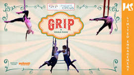 GRIP: A Cirque Show