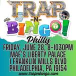 Trap n Bingo Philly 6.28.24