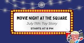 Movie Night at The Square! Screening: Toy Story