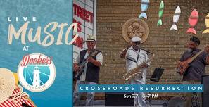 Crossroads Resurrection Live @ Dockers