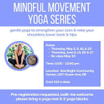 Mindful Movement Yoga Series — Holistic Wellness