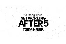 Quitting Time - Networking After 5