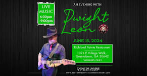 An Evening with Dwight Leon | Live at Richland Pointe Restaurant | MEMBERS ONLY