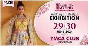 Rakhi Special Fashion & Lifestyle Exhibition - Ahmedabad (June 2024)