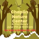 Chaplin Nature Center at the Library