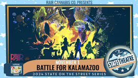 STATE ON THE STREET: Battle For Kalamazoo (presented by Rair)