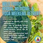 Wild Foods, Herbal Medicine, and Yoga Weekend Retreat