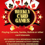Stinton Garden Weekly Card Games