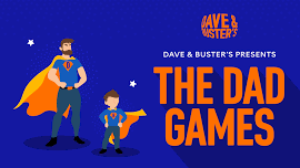 The Dad Games!