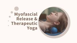 Myofascial Release & Therapeutic Yoga