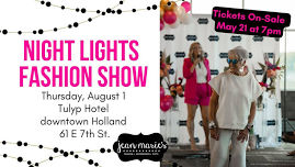 Night Lights Fashion Show: August 1