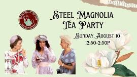 Steel Magnolias Tea Party
