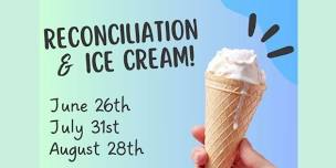 Reconciliation and Ice Cream! (Youth Ministry)